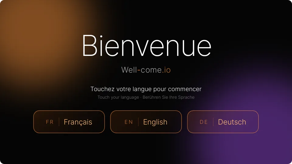 Well-come kiosk welcome screen: language choice (French, English, German)